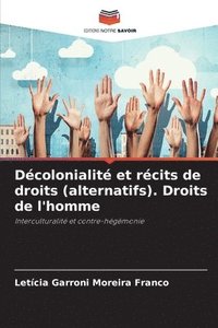 bokomslag Dcolonialit et rcits de droits (alternatifs). Droits de l'homme