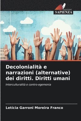 bokomslag Decolonialit e narrazioni (alternative) dei diritti. Diritti umani