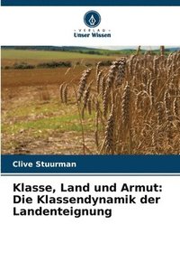 bokomslag Klasse, Land und Armut