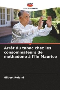 bokomslag Arrêt du tabac chez les consommateurs de méthadone à l'île Maurice