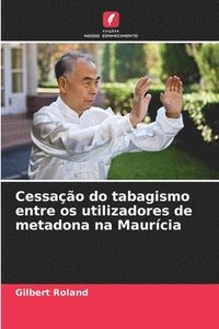 bokomslag Cessao do tabagismo entre os utilizadores de metadona na Maurcia