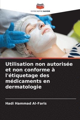 Utilisation non autorise et non conforme  l'tiquetage des mdicaments en dermatologie 1