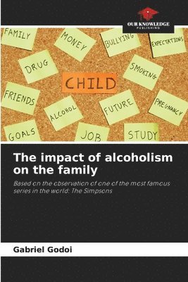 bokomslag The impact of alcoholism on the family