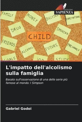 bokomslag L'impatto dell'alcolismo sulla famiglia