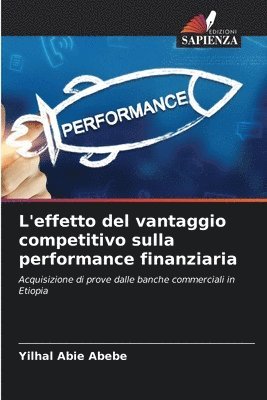 L'effetto del vantaggio competitivo sulla performance finanziaria 1