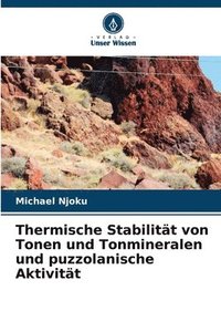 bokomslag Thermische Stabilität von Tonen und Tonmineralen und puzzolanische Aktivität