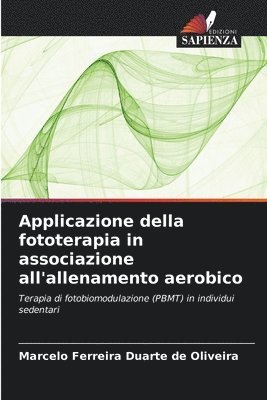Applicazione della fototerapia in associazione all'allenamento aerobico