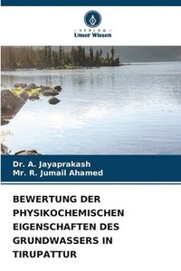 bokomslag Bewertung Der Physikochemischen Eigenschaften Des Grundwassers in Tirupattur