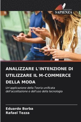 Analizzare l'Intenzione Di Utilizzare Il M-Commerce Della Moda 1