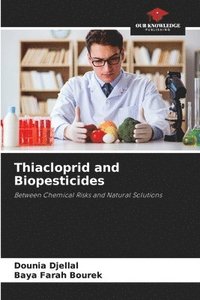 bokomslag Thiacloprid and Biopesticides