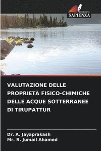 bokomslag Valutazione Delle Propriet Fisico-Chimiche Delle Acque Sotterranee Di Tirupattur