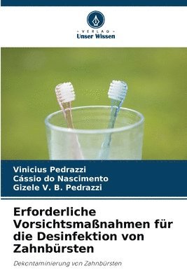 Erforderliche Vorsichtsmanahmen fr die Desinfektion von Zahnbrsten 1