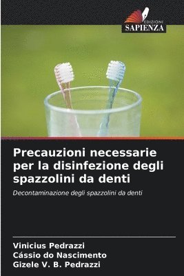 bokomslag Precauzioni necessarie per la disinfezione degli spazzolini da denti