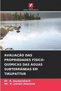 bokomslag Avaliação Das Propriedades Físico-Químicas Das Águas Subterrâneas Em Tirupattur