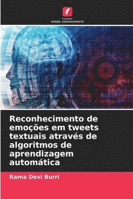 bokomslag Reconhecimento de emoções em tweets textuais através de algoritmos de aprendizagem automática