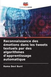 bokomslag Reconnaissance des motions dans les tweets textuels par des algorithmes d'apprentissage automatique