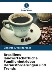 bokomslag Brasiliens landwirtschaftliche Familienbetriebe