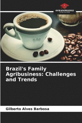 bokomslag Brazil's Family Agribusiness