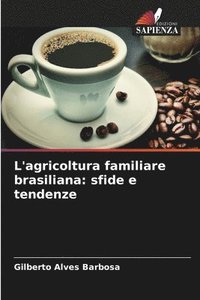 bokomslag L'agricoltura familiare brasiliana