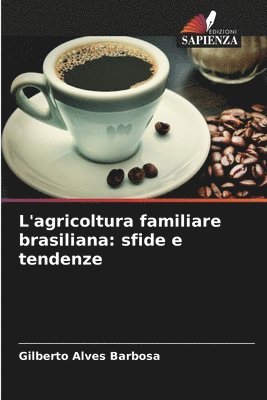 L'agricoltura familiare brasiliana 1