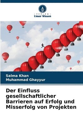 Einfluss gesellschaftlicher Barrieren auf Erfolg und Misserfolg von Projekten 1