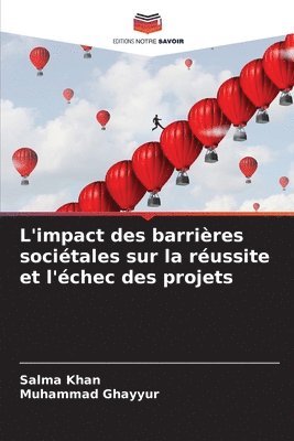 Salma Khan, Muhammad Ghayyur - L'impact des barrières sociétales sur la réussite et l'échec des projets, Häftad