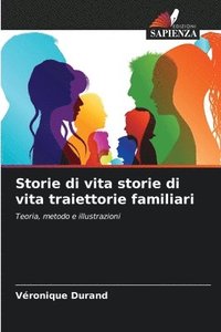 bokomslag Storie di vita storie di vita traiettorie familiari