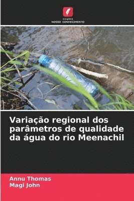 Variação regional dos parâmetros de qualidade da água do rio Meenachil