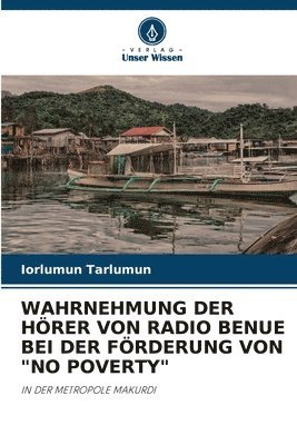 bokomslag Wahrnehmung Der Hörer Von Radio Benue Bei Der Förderung Von "No Poverty"