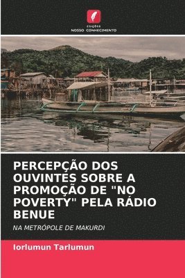 bokomslag Percepção DOS Ouvintes Sobre a Promoção de 'No Poverty' Pela Rádio Benue