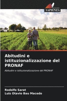 Abitudini e istituzionalizzazione del PRONAF