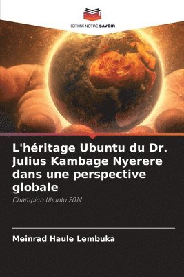 bokomslag L'hritage Ubuntu du Dr. Julius Kambage Nyerere dans une perspective globale