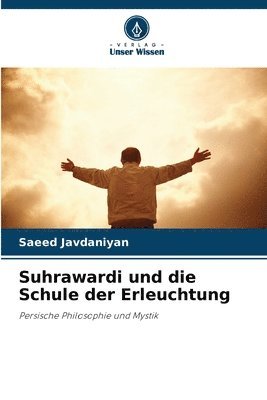 Suhrawardi und die Schule der Erleuchtung 1