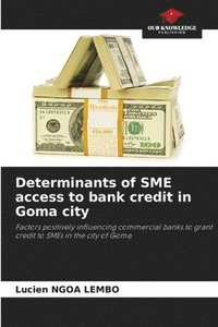 bokomslag Determinants of SME access to bank credit in Goma city