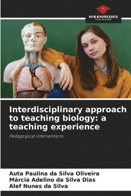 bokomslag Interdisciplinary approach to teaching biology