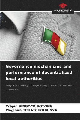 bokomslag Governance mechanisms and performance of decentralized local authorities