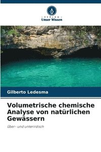 bokomslag Volumetrische chemische Analyse von natrlichen Gewssern