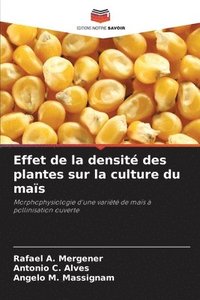 bokomslag Effet de la densit des plantes sur la culture du mas