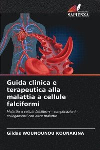 bokomslag Guida clinica e terapeutica alla malattia a cellule falciformi