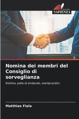 Nomina dei membri del Consiglio di sorveglianza