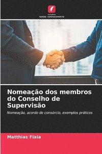 bokomslag Nomeao dos membros do Conselho de Superviso