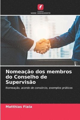 bokomslag Nomeao dos membros do Conselho de Superviso