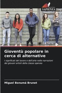 bokomslag Giovent popolare in cerca di alternative