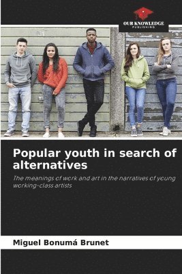 bokomslag Popular youth in search of alternatives