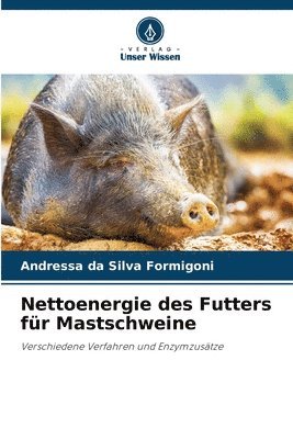 bokomslag Nettoenergie des Futters für Mastschweine