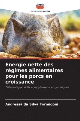 bokomslag nergie nette des rgimes alimentaires pour les porcs en croissance