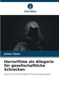 bokomslag Horrorfilme als Allegorie fr gesellschaftliche Schrecken