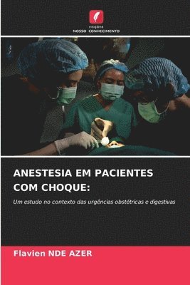 bokomslag Anestesia Em Pacientes Com Choque