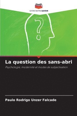 bokomslag La question des sans-abri