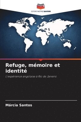 bokomslag Refuge, mémoire et identité